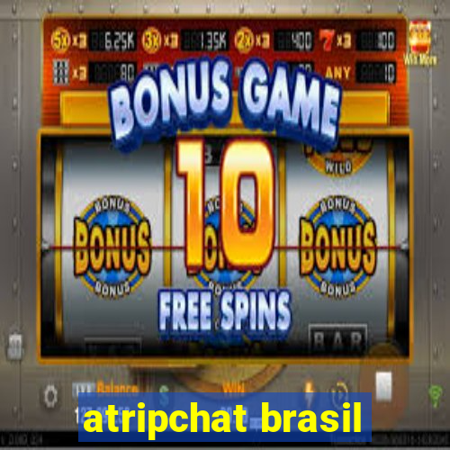 atripchat brasil